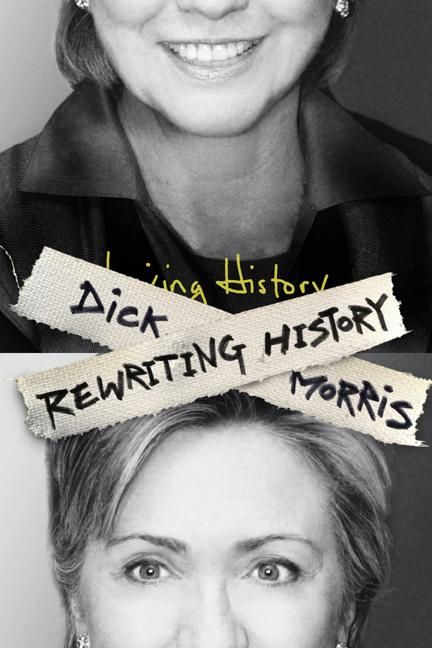 Rewriting History Dick Morris