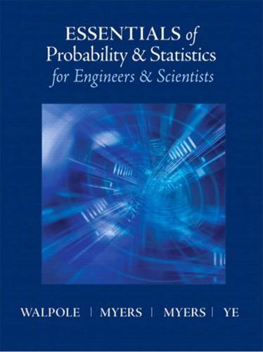 Essentials of Probablity & Statistics for Engineers & Scientists