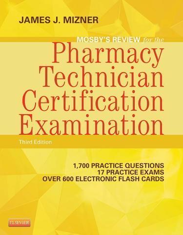 Mosby’s Pharmacy Technician Exam Review - E-Book