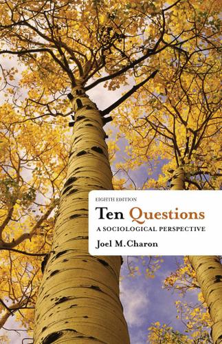 Ten Questions: A Sociological Perspective