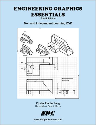 Engineering Graphics Essentials Fourth Edition