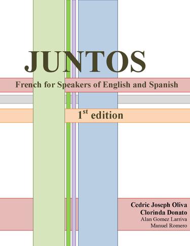 Juntos: French for Speakers of English and Spanish