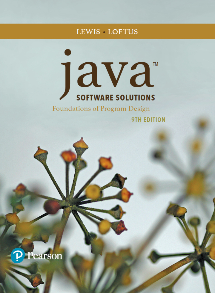 Java Software Solutions by John Lewis; William Loftus