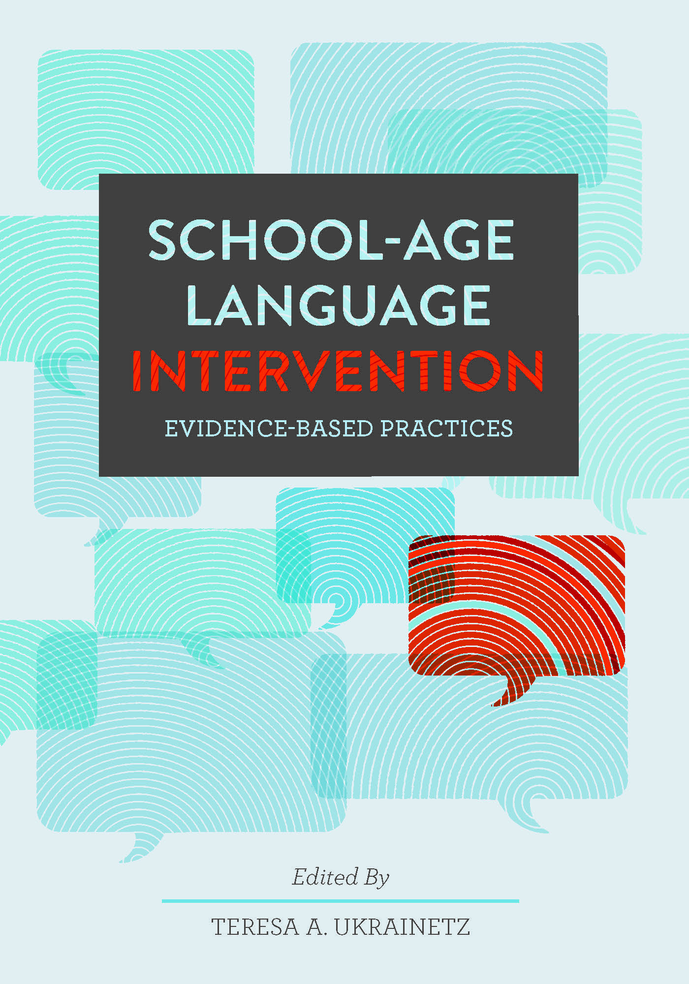 School-Age Language Intervention - by: Teresa A. Ukrainetz