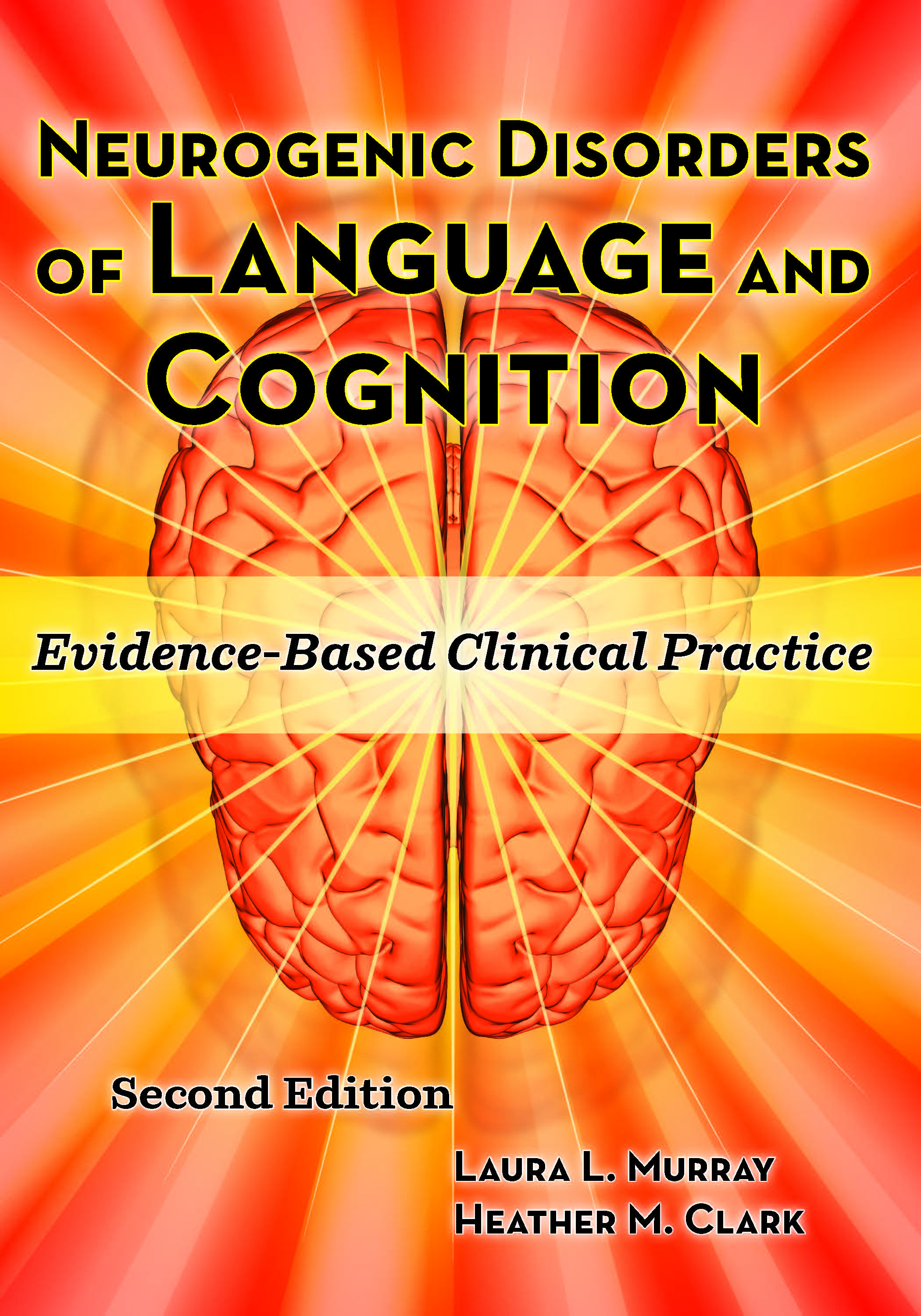 Neurogenic Disorders of Language and by: Laura L. Murray and