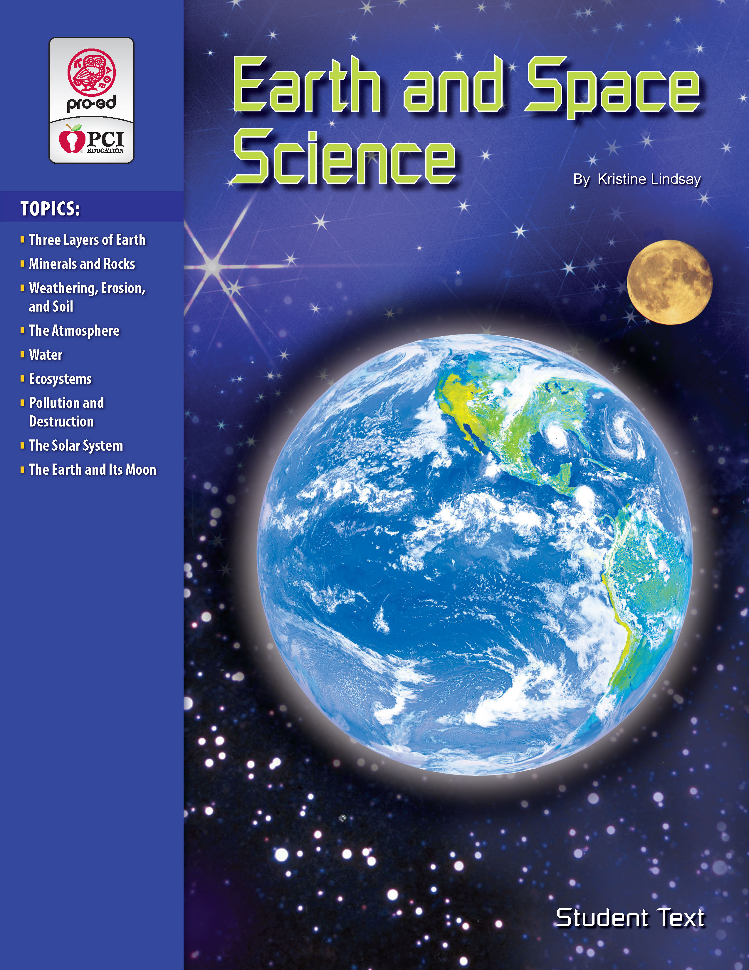 Earth and Space Science - Student Text by: Kristine