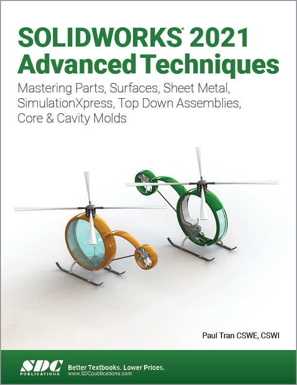 Solidworks 2021 Advanced Techniques by Paul Tran