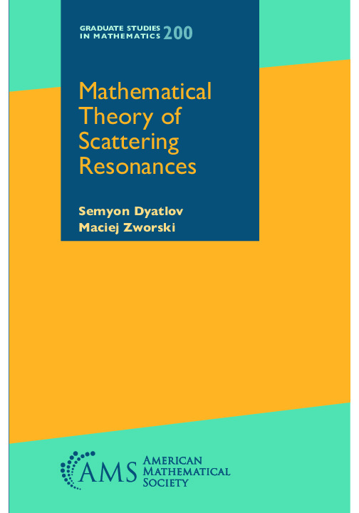 Mathematical Theory of Scattering by: Dyatlov, Semyon