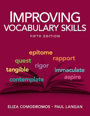 Improving Vocabulary Skills by: Eliza Comodromos and Paul