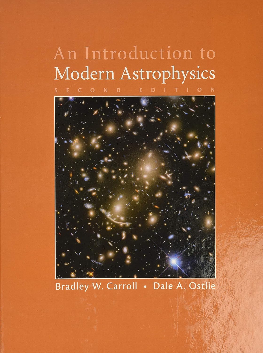 An Introduction to Modern Astrophysics by: Bradley W. Carroll