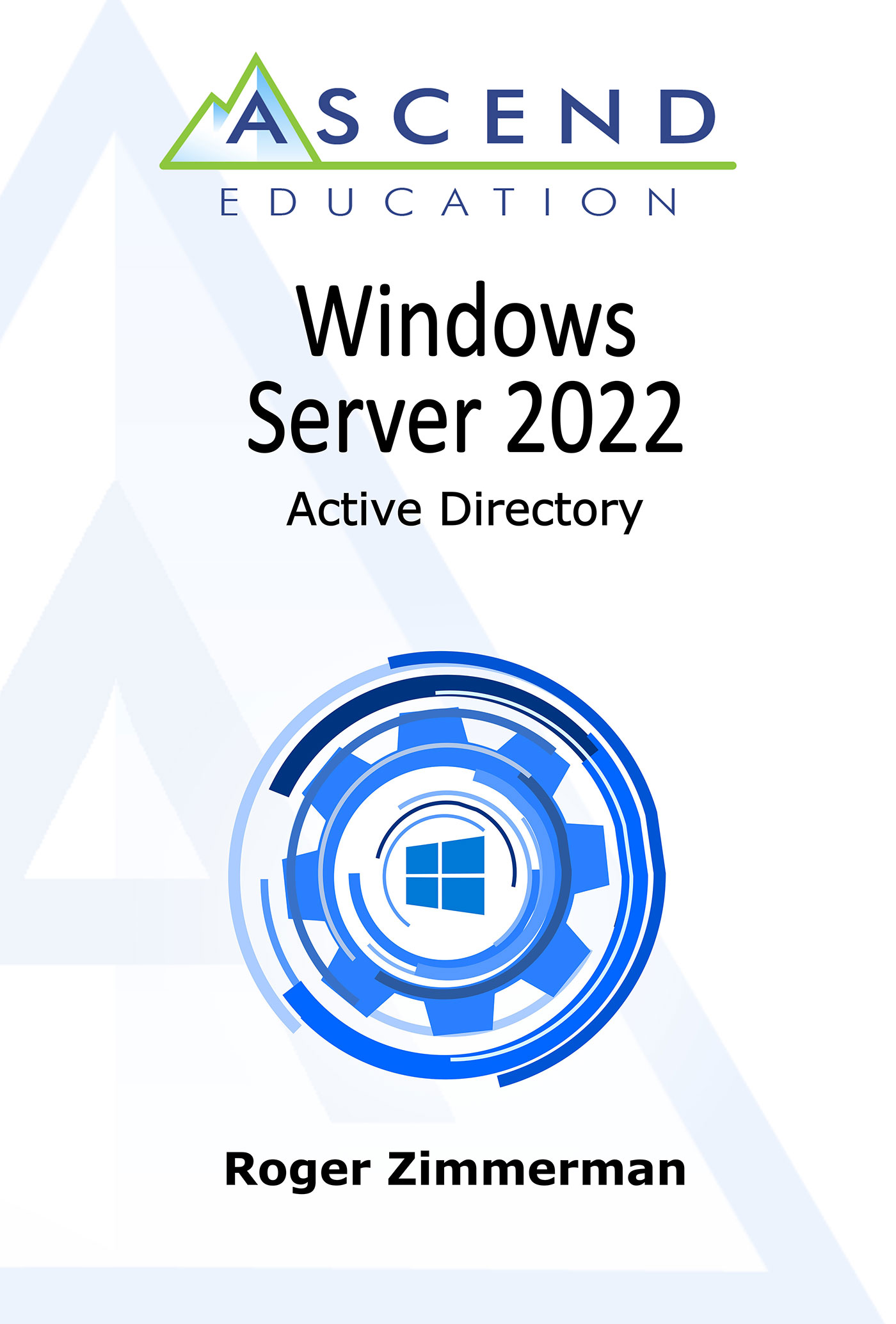 Windows Server 2022 Active Directory by Roger Zimmerman