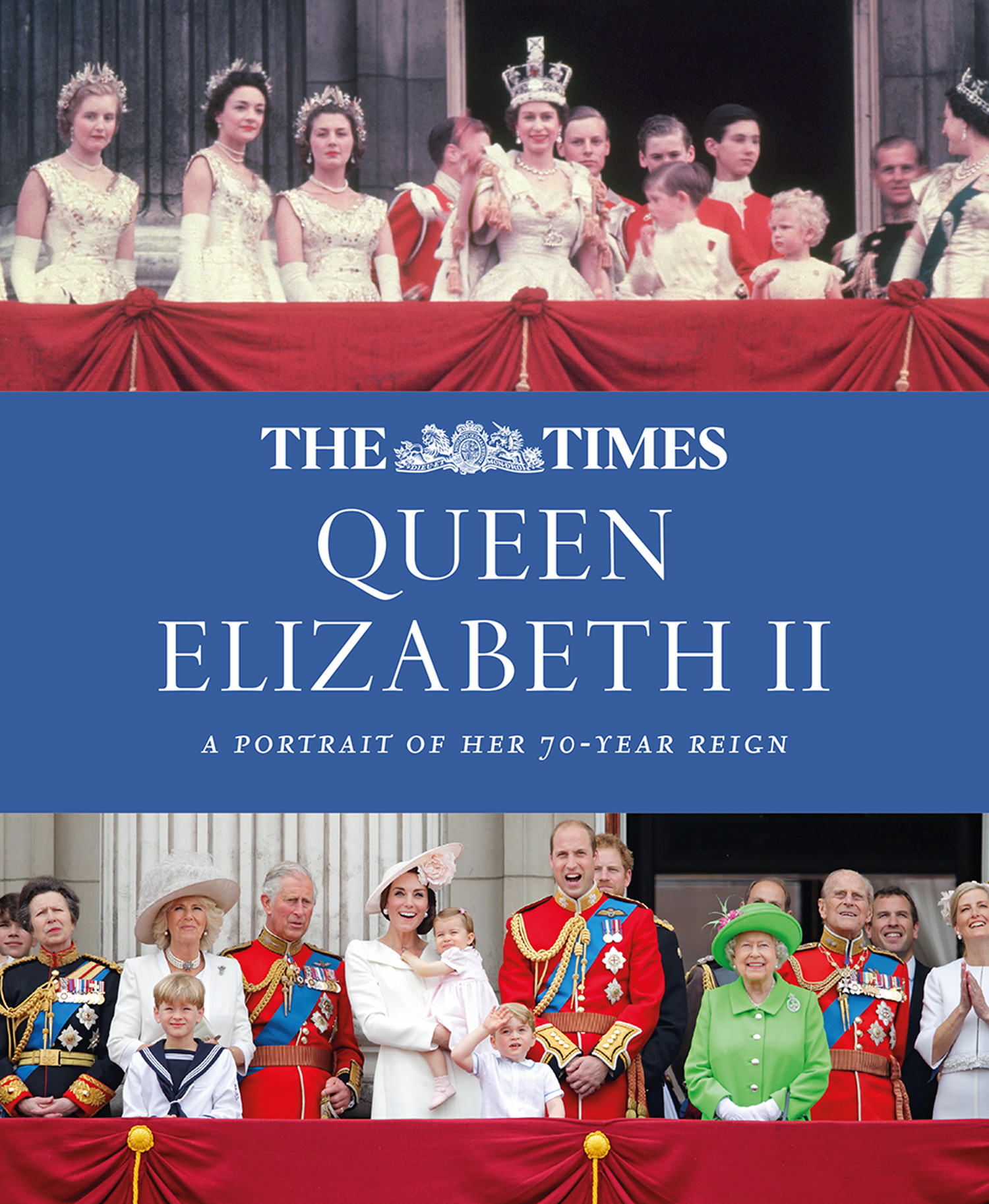 Cover image for The Times Queen Elizabeth II: A portrait of her 70-year reign
