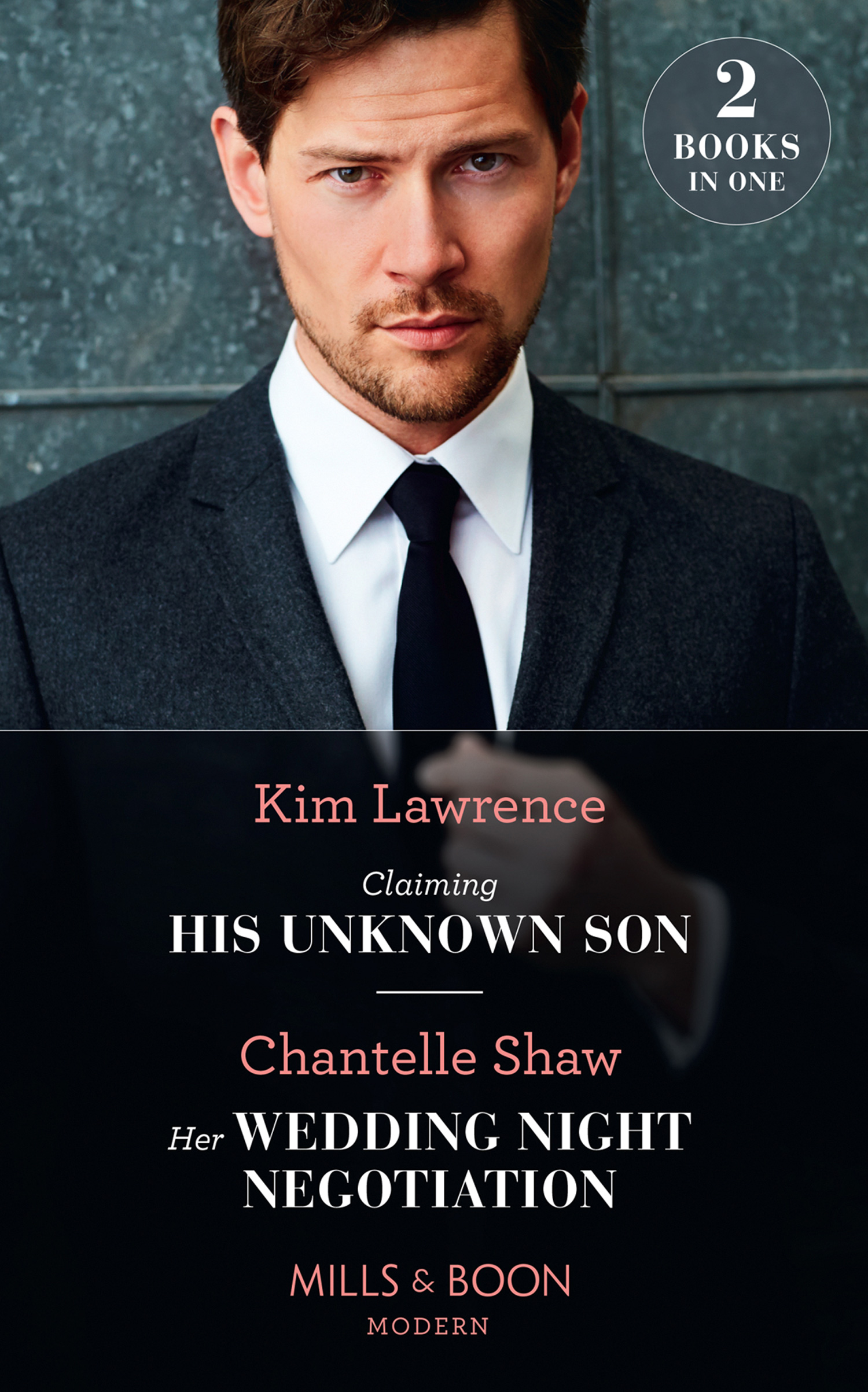 Cover image for Claiming His Unknown Son / Her Wedding Night Negotiation: Claiming His Unknown Son / Her Wedding Night Negotiation (Mills & Boon Modern)