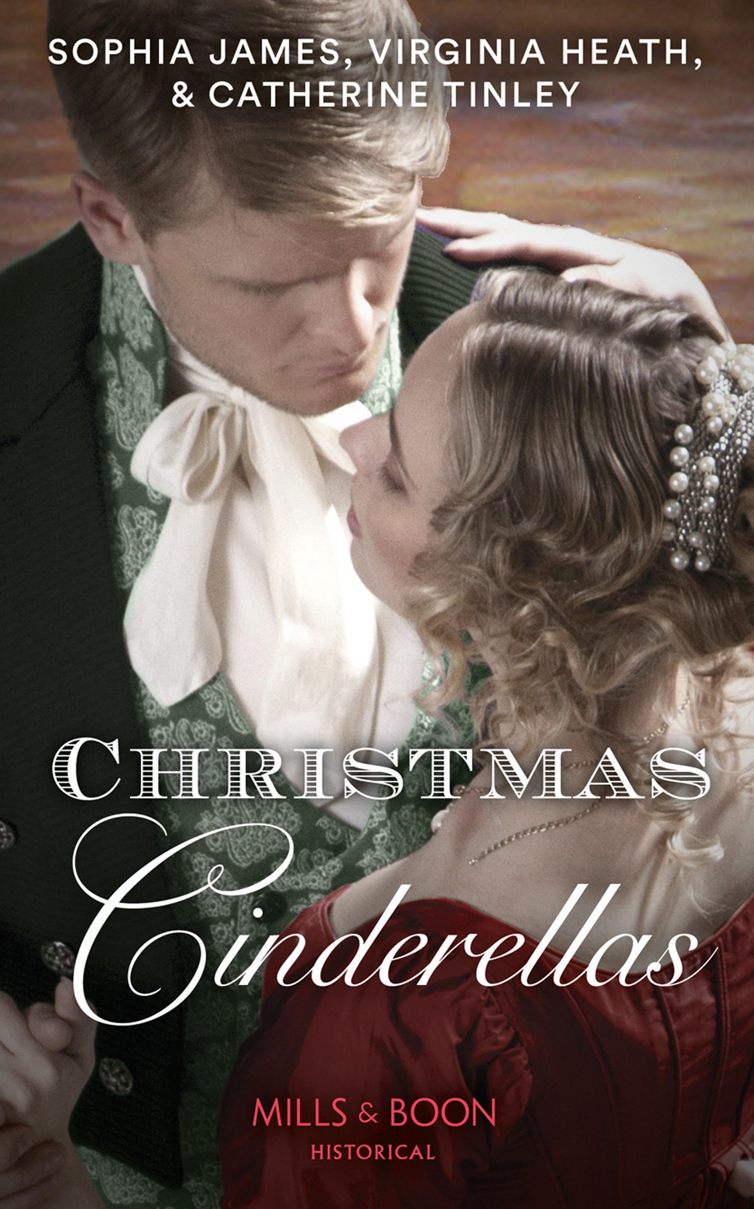 Cover image for Christmas Cinderellas: Christmas with the Earl / Invitation to the Duke's Ball / A Midnight Mistletoe Kiss (Mills & Boon Historical)