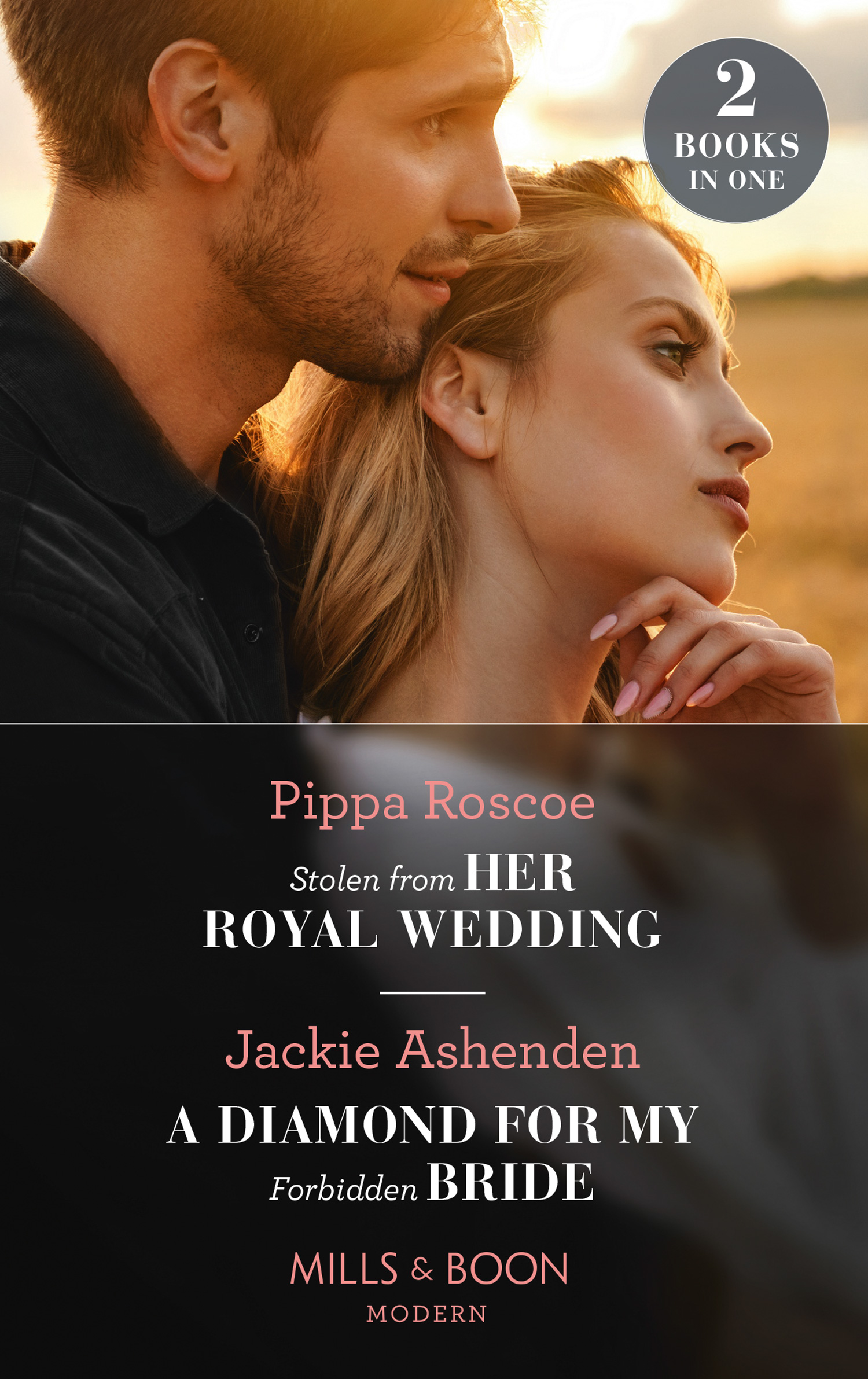 Cover image for Stolen From Her Royal Wedding / A Diamond For My Forbidden Bride: Stolen from Her Royal Wedding (The Royals of Svardia) / A Diamond for My Forbidden Bride (Rival Billionaire Tycooons) (Mills & Boon Modern)