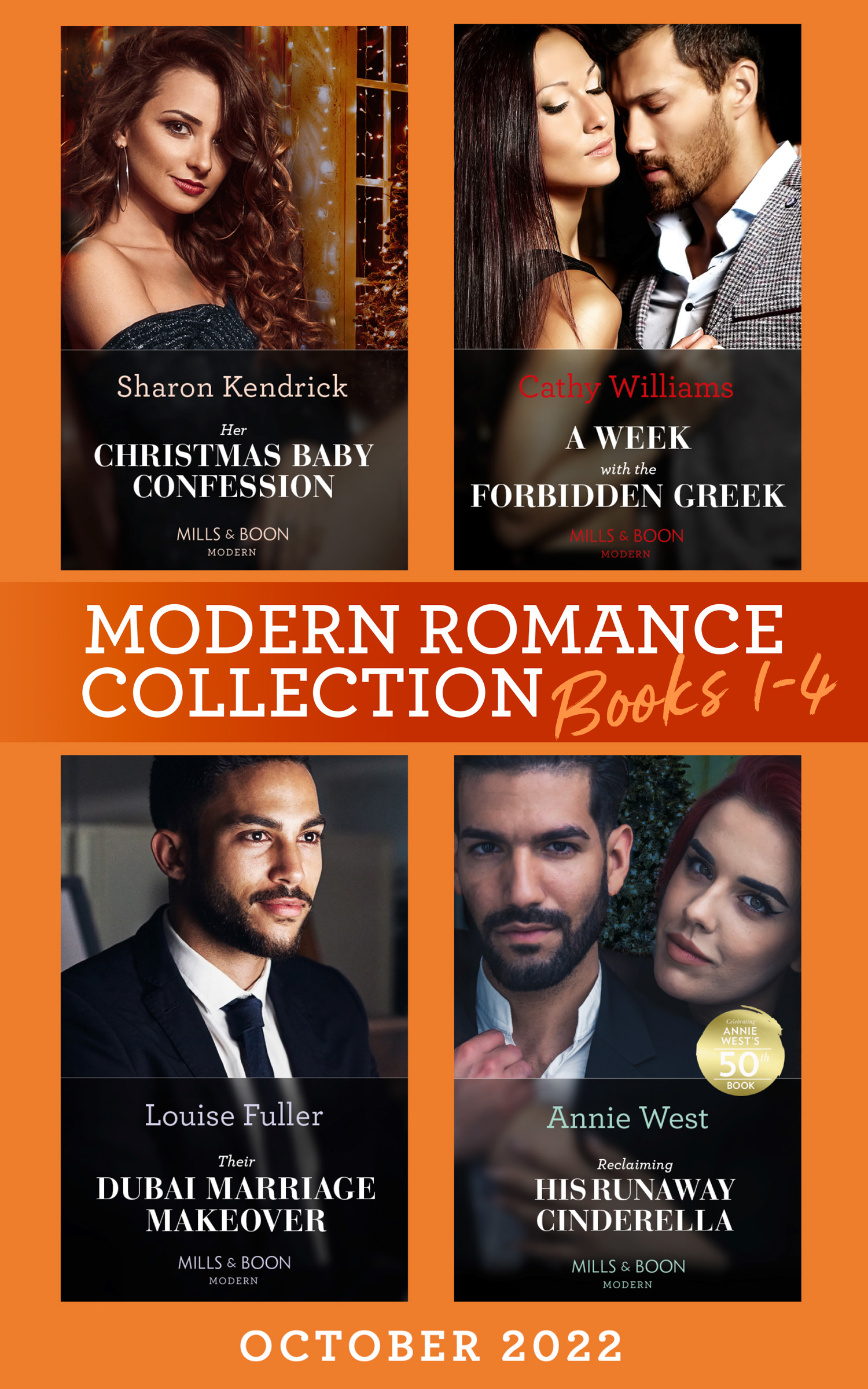 Cover image for Modern Romance October 2022 Books 1-4: Her Christmas Baby Confession (Secrets of the Monterosso Throne) / A Week with the Forbidden Greek / Their Dubai Marriage Makeover / Reclaiming His Runaway Cinderella