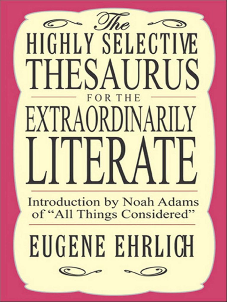 The Thinker's Thesaurus: Sophisticated Alternatives to Common