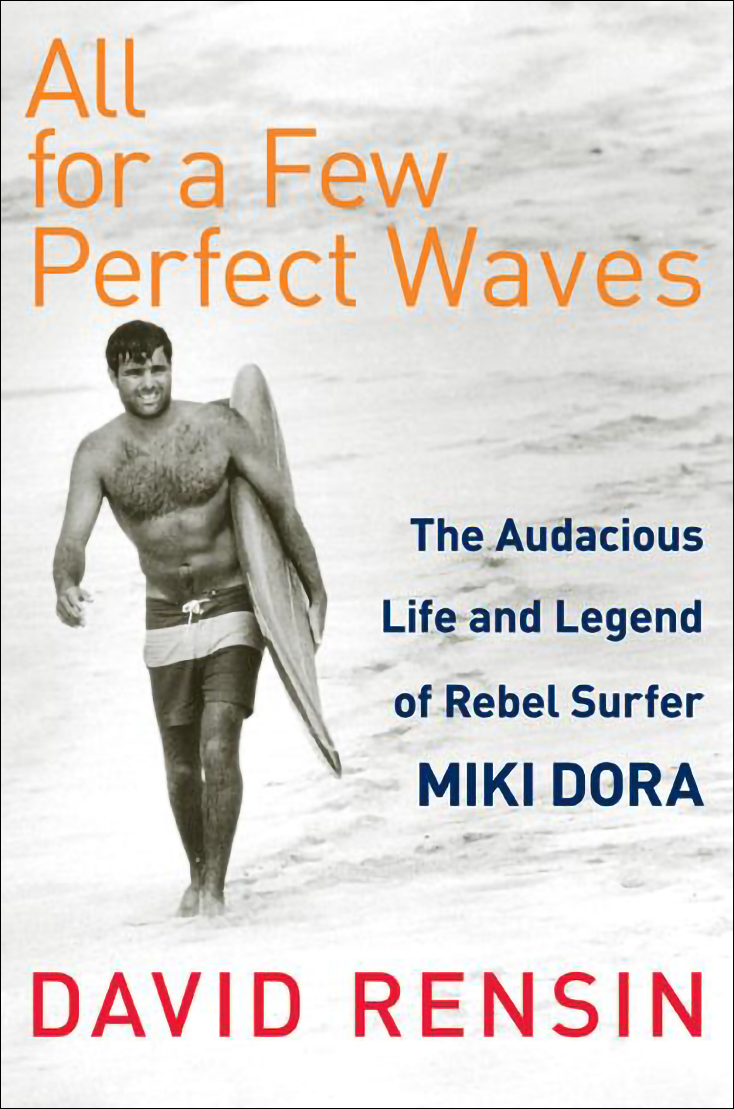 Cover image for All for a Few Perfect Waves