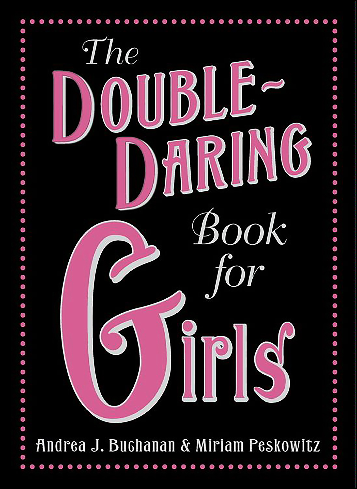 Cover image for The Double-Daring Book for Girls