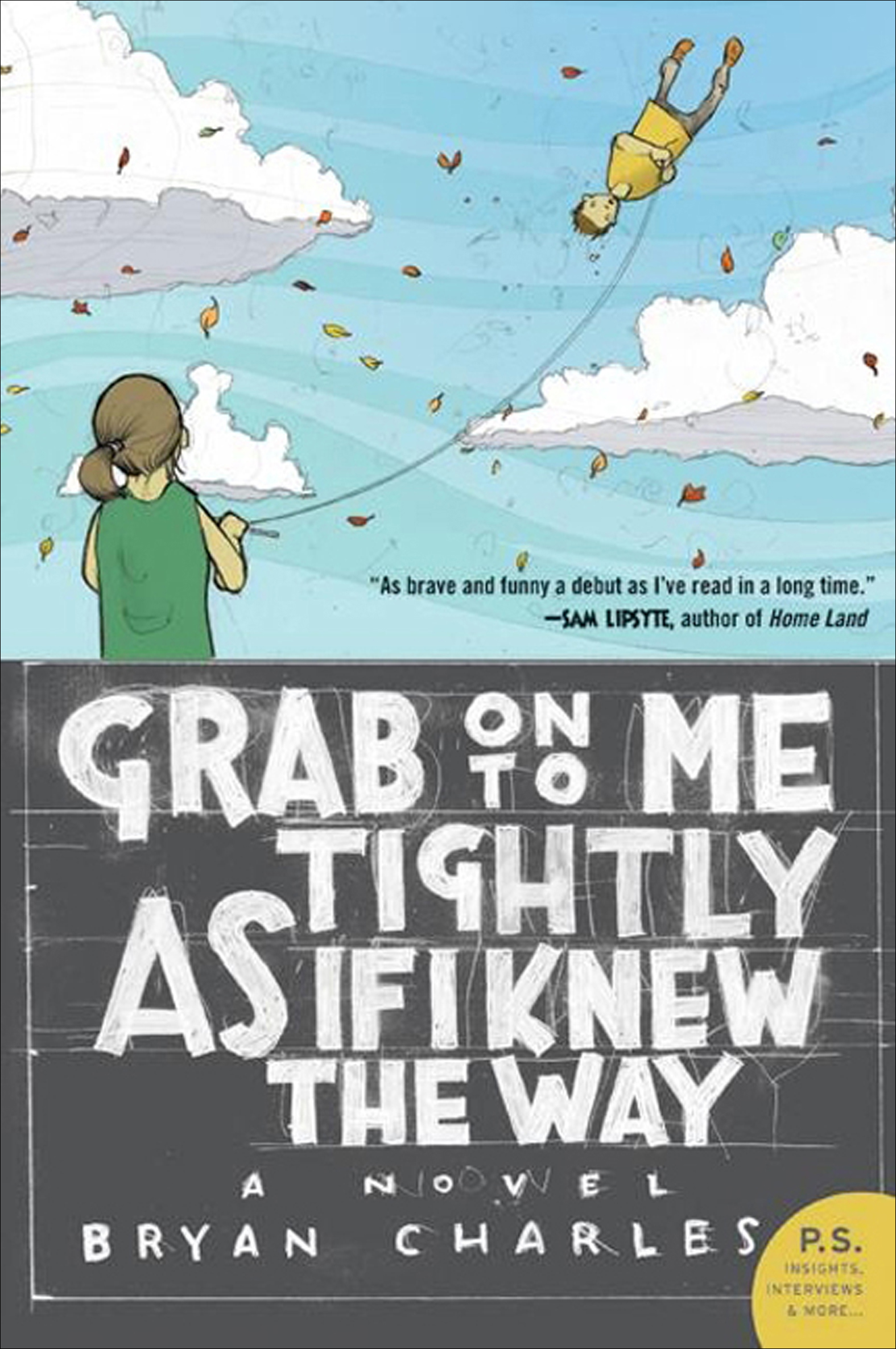 Cover image for Grab On to Me Tightly as if I Knew the Way