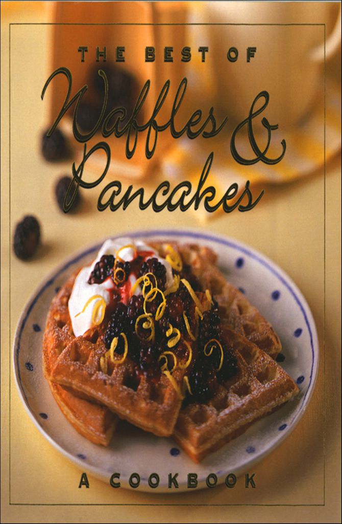 Cover image for The Best of Waffles & Pancakes