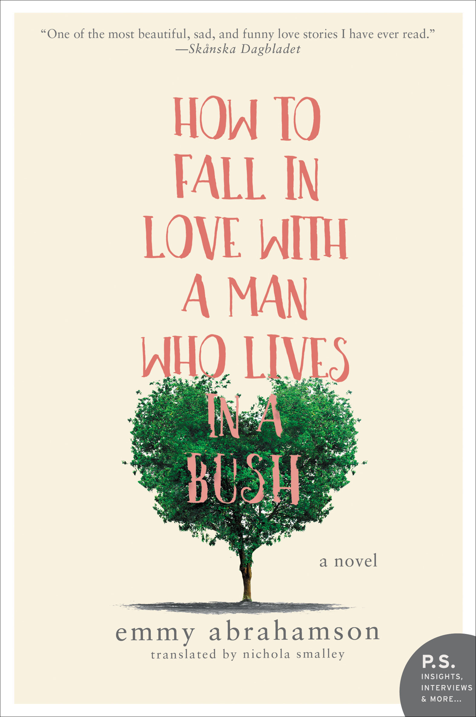 Cover image for How to Fall In Love with a Man Who Lives in a Bush