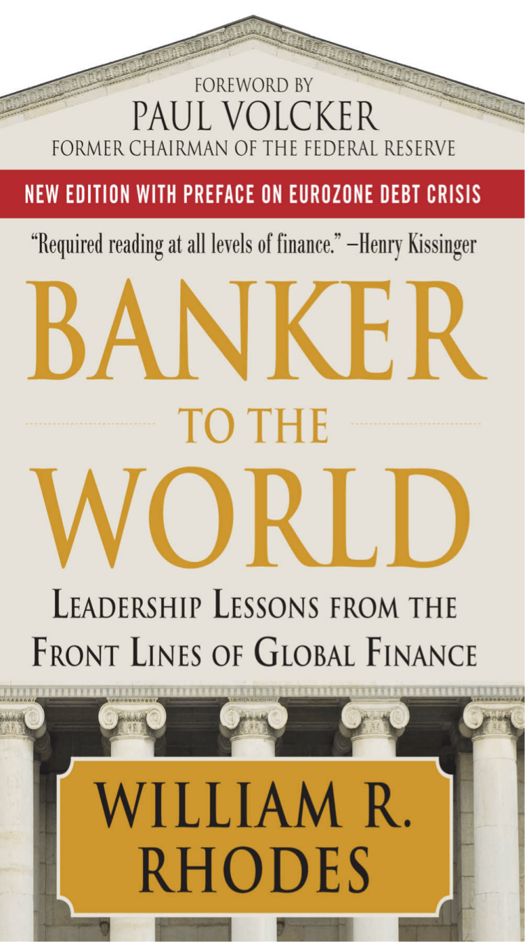 Cover image for Banker to the World: Leadership Lessons From the Front Lines of Global Finance