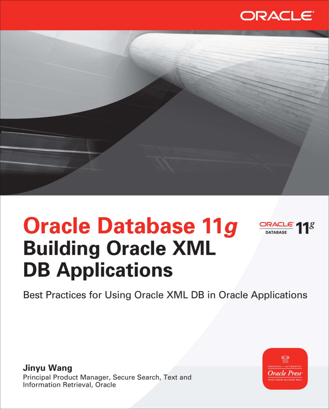 Cover image for Oracle Database 11g Building Oracle XML DB Applications