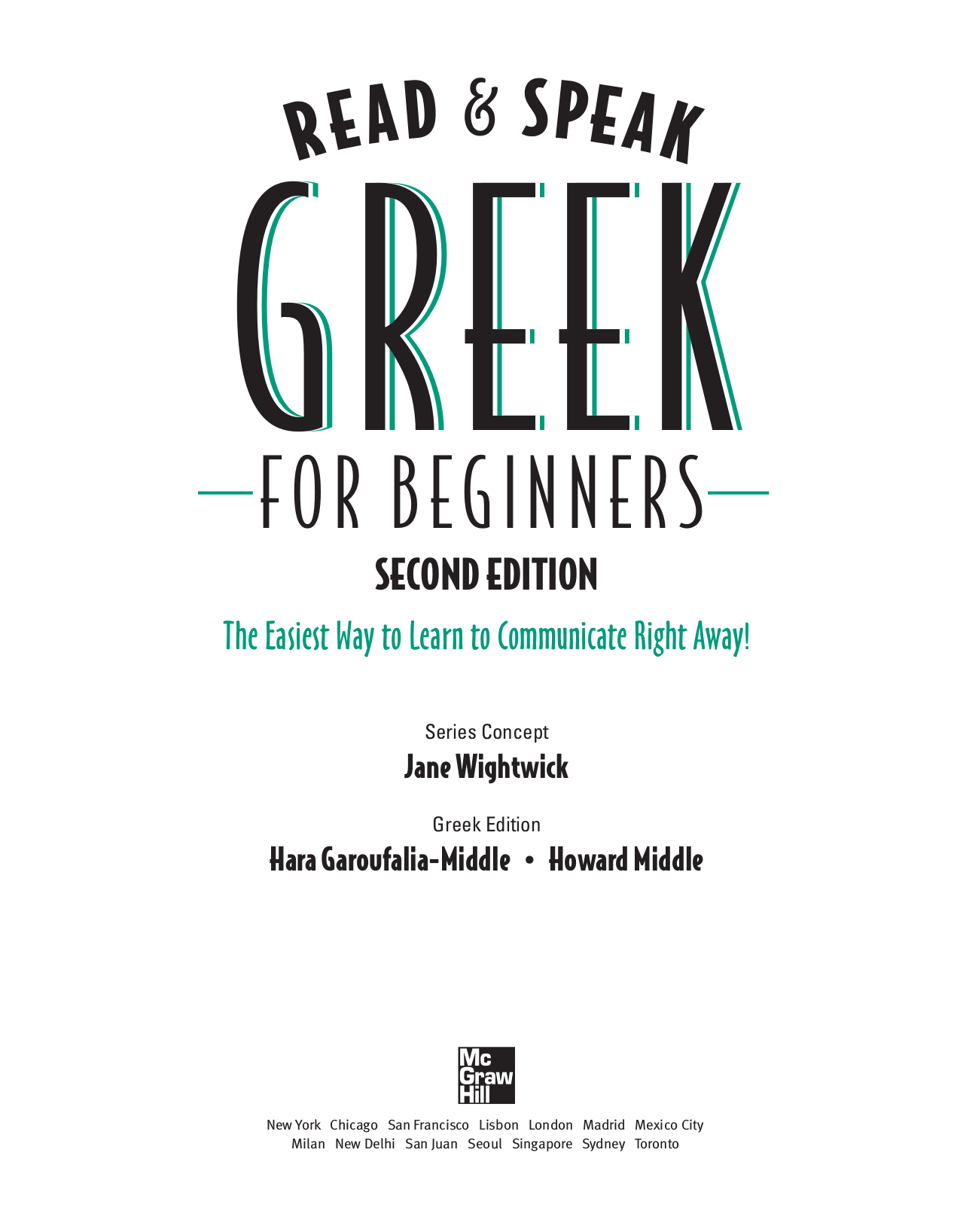Read and Speak Greek for Beginners, 2nd by: Hara Garoufalia