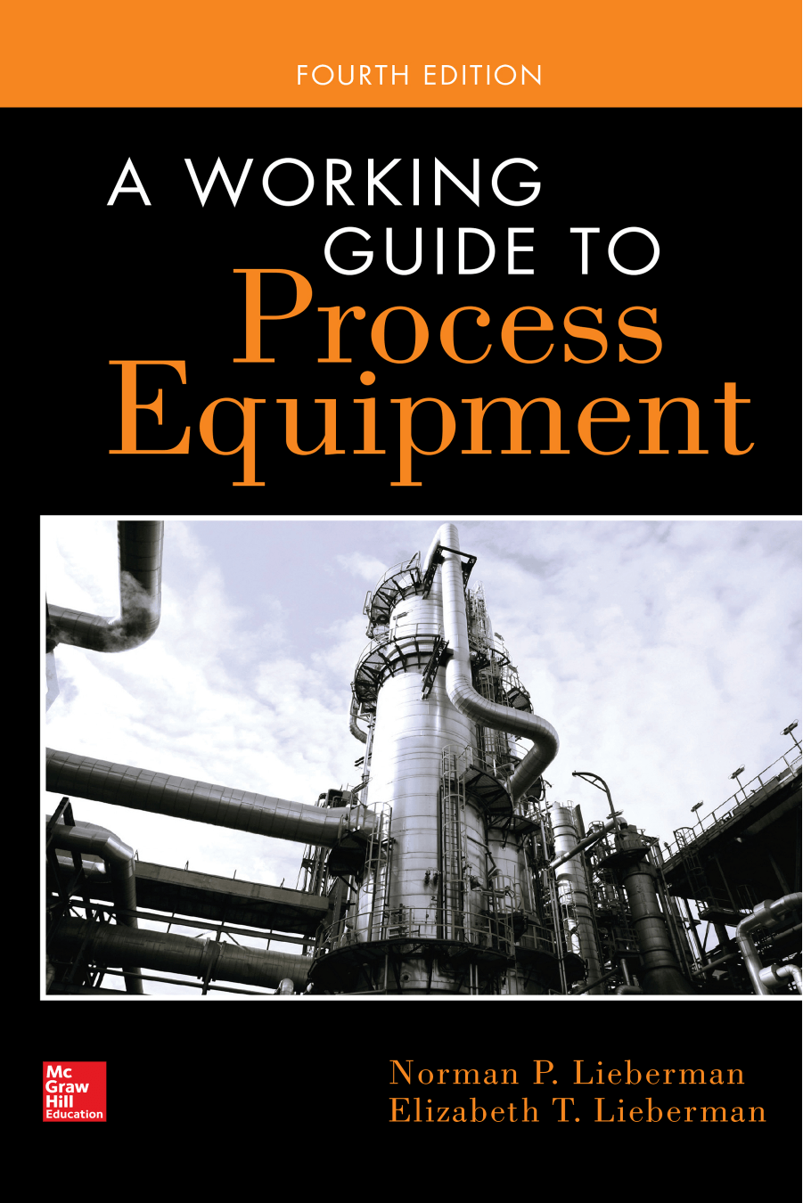 Cover image for A Working Guide to Process Equipment, Fourth Edition