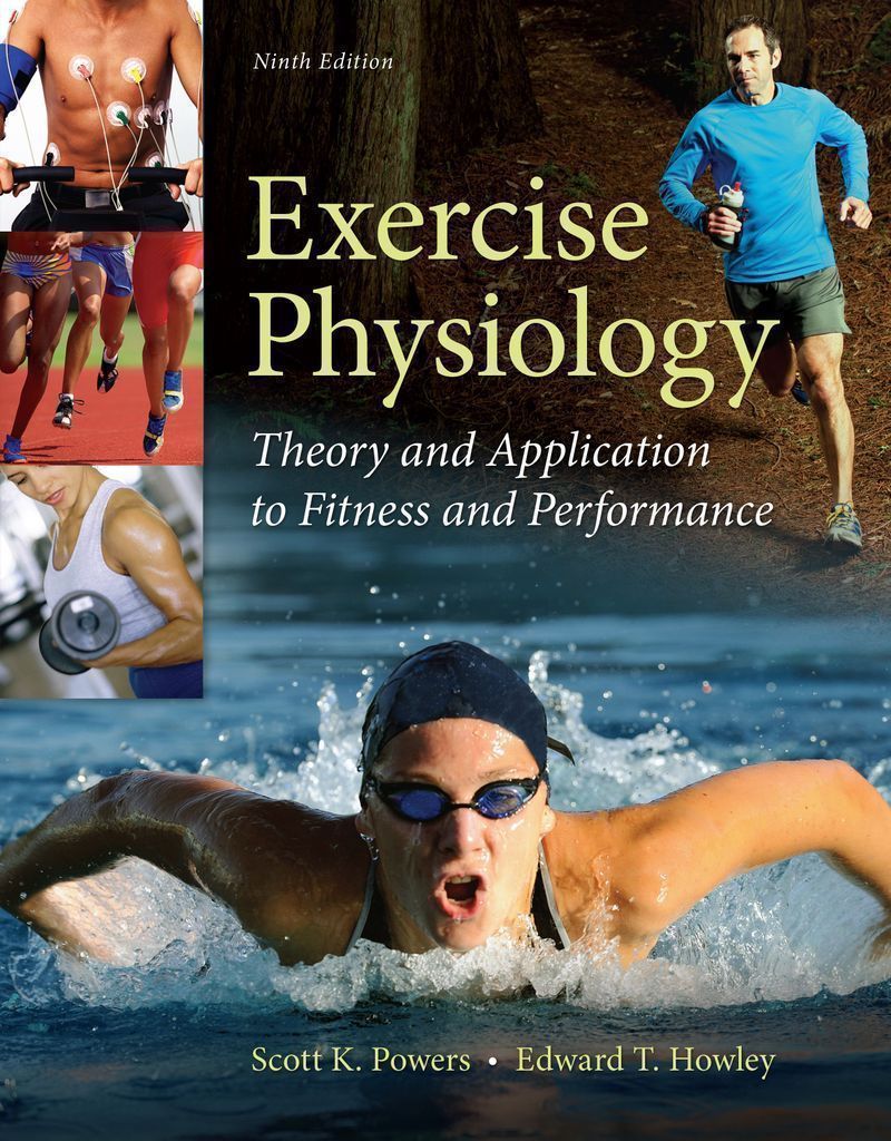 Exercise Physiology: Theory and Application to Fitness and Performance