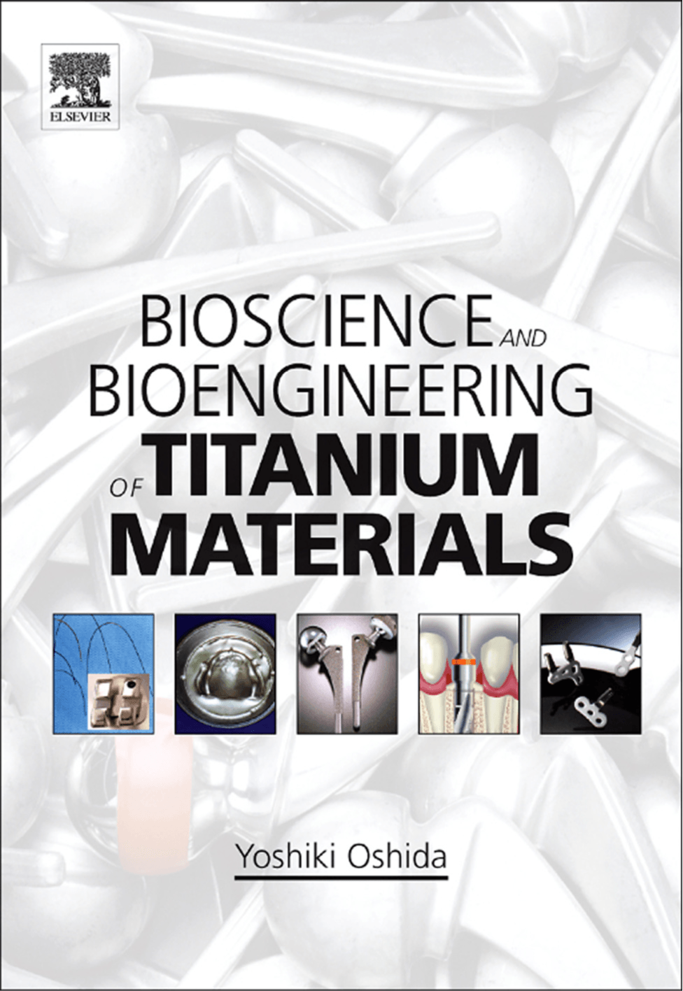 Cover image for Bioscience and Bioengineering of Titanium Materials
