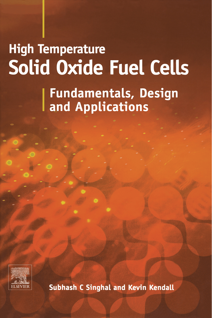 Cover image for High-temperature Solid Oxide Fuel Cells: Fundamentals, Design and Applications
