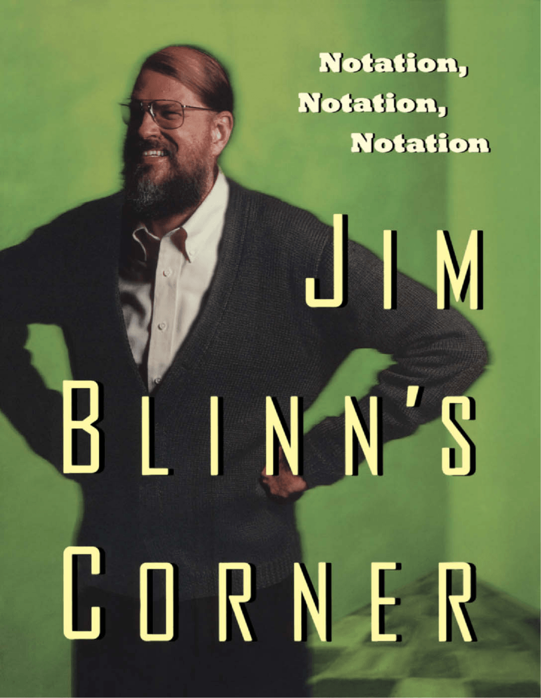Cover image for Jim Blinn's Corner: Notation, Notation, Notation