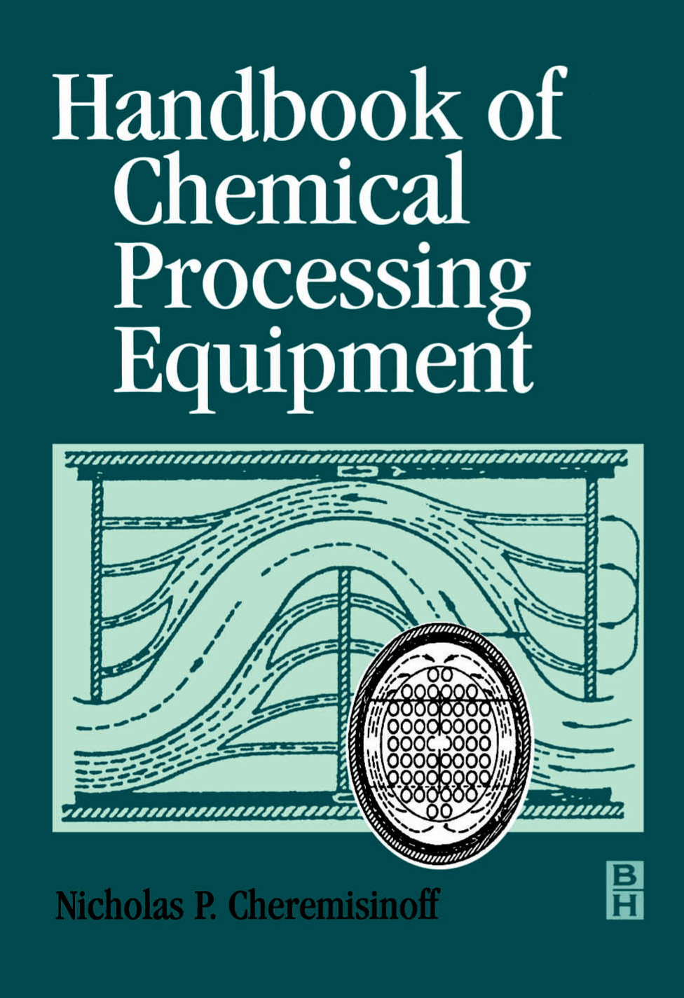 Cover image for Handbook of Chemical Processing Equipment
