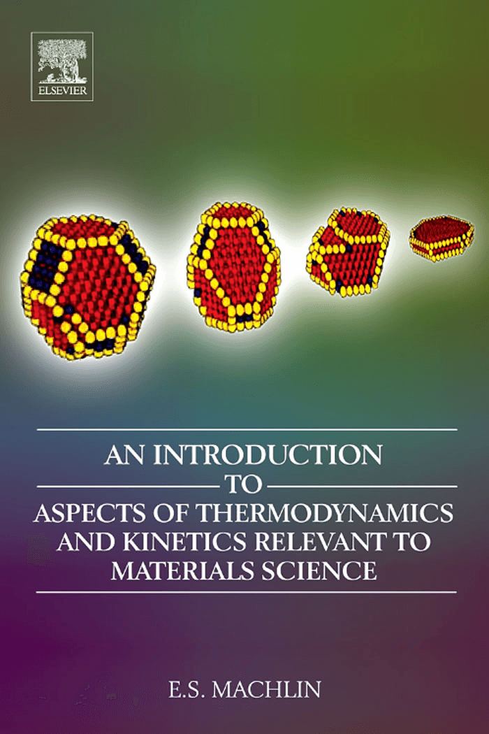 Cover image for An Introduction to Aspects of Thermodynamics and Kinetics Relevant to Materials Science