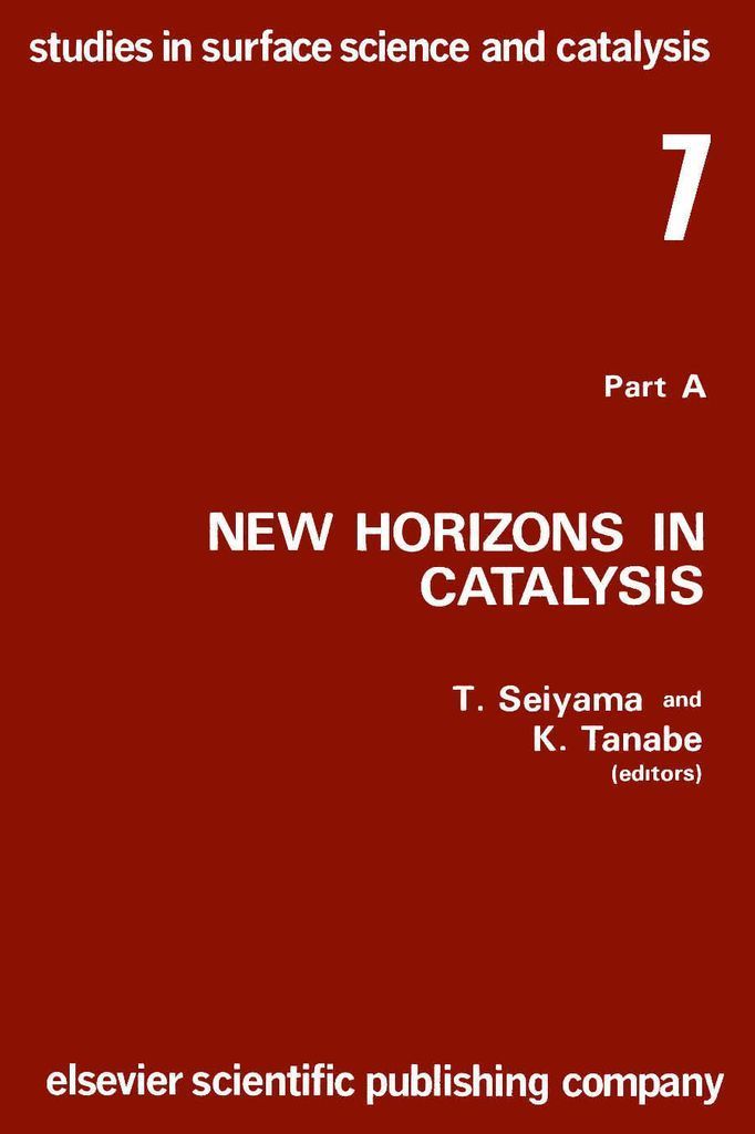 Cover image for New Horizons in Catalysis: Proceedings of the 7th International Congress on Catalysis, Tokyo, 30 June-4 July 1980 (Studies in Surface Science and Catalysis)
