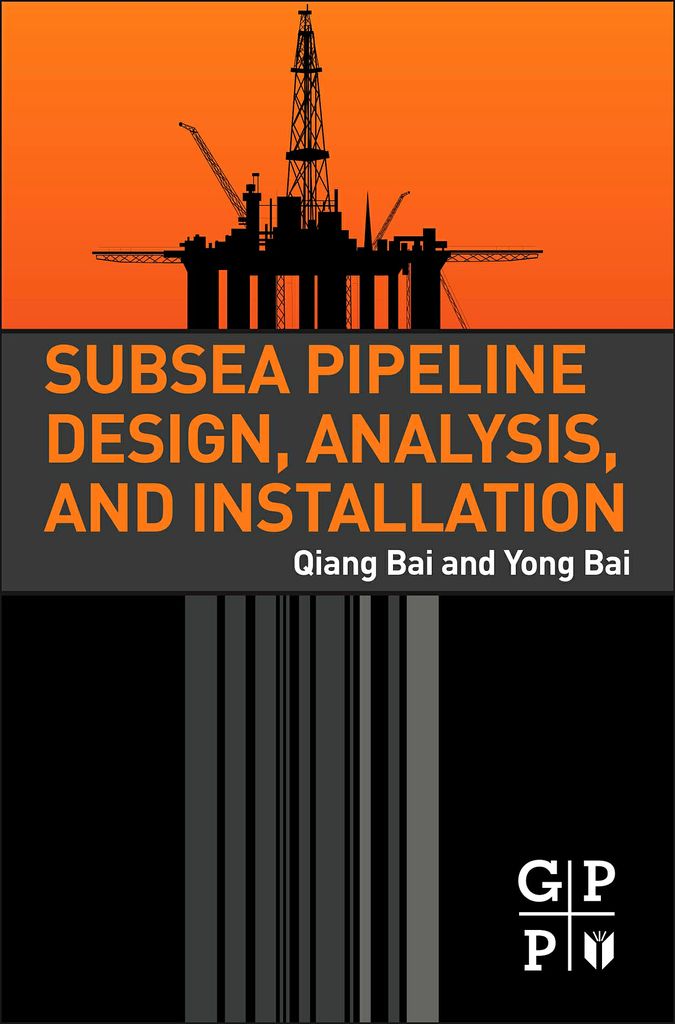 Cover image for Subsea Pipeline Design, Analysis, and Installation