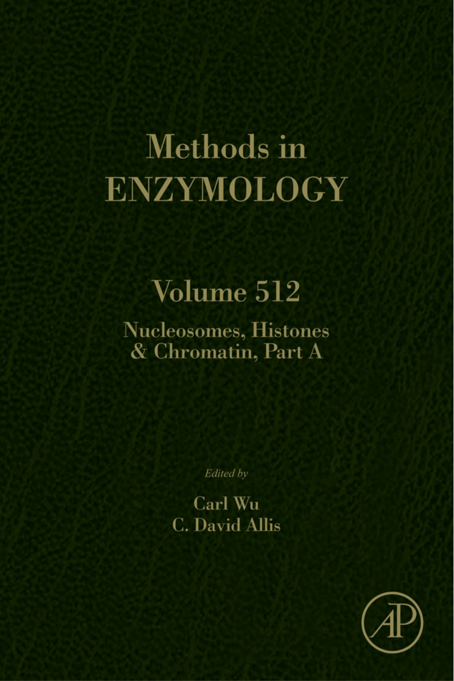 Cover image for Nucleosomes, Histones and Chromatin Part A