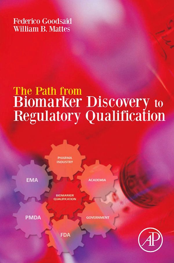 Cover image for The Path from Biomarker Discovery to Regulatory Qualification