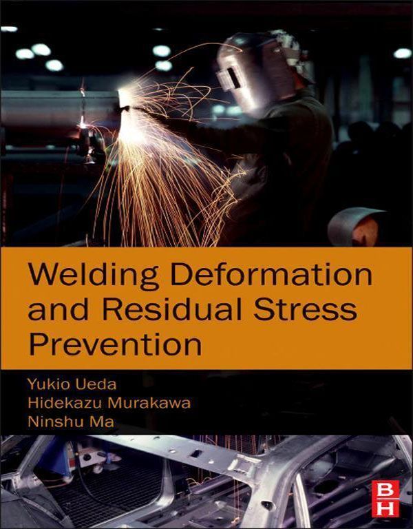 Cover image for Welding Deformation and Residual Stress Prevention