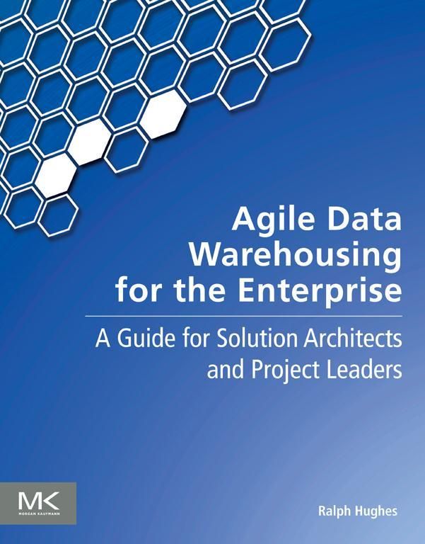 Cover image for Agile Data Warehousing for the Enterprise