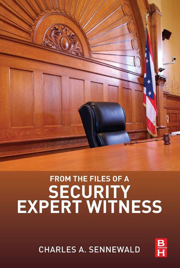From the Files of a Security Expert... by: Charles A. Sennewald -  9780124116269 | RedShelf