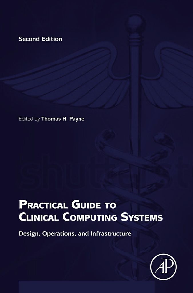 Cover image for Practical Guide to Clinical Computing Systems