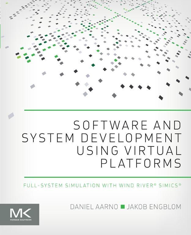 Cover image for Software and System Development using Virtual Platforms