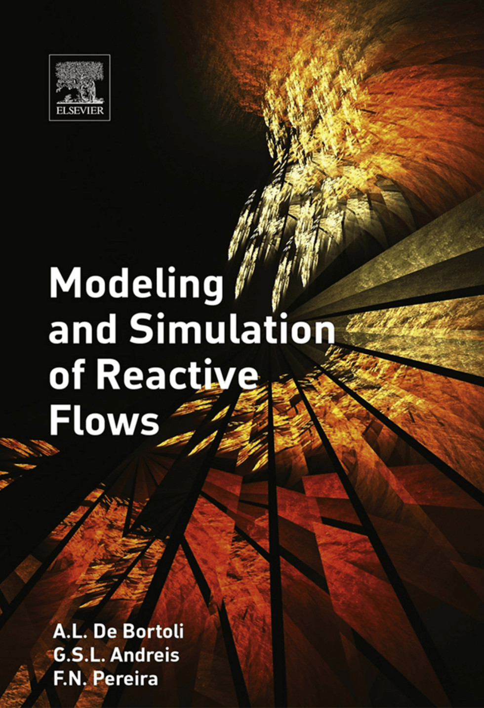 Cover image for Modeling and Simulation of Reactive Flows