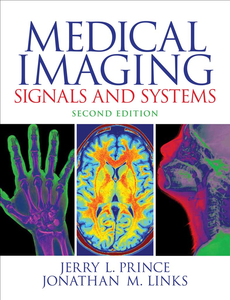 Medical Imaging Signals and Systems by: Jerry L. Prince