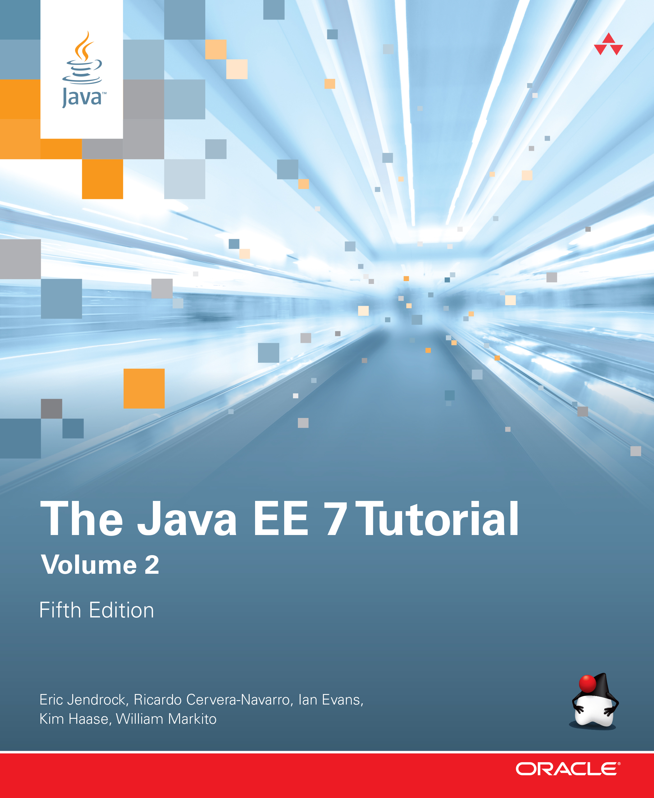 Java Ee 7 Tutorial, The by Eric Jendrock; Ian Evans; Devika Gollapudi ...