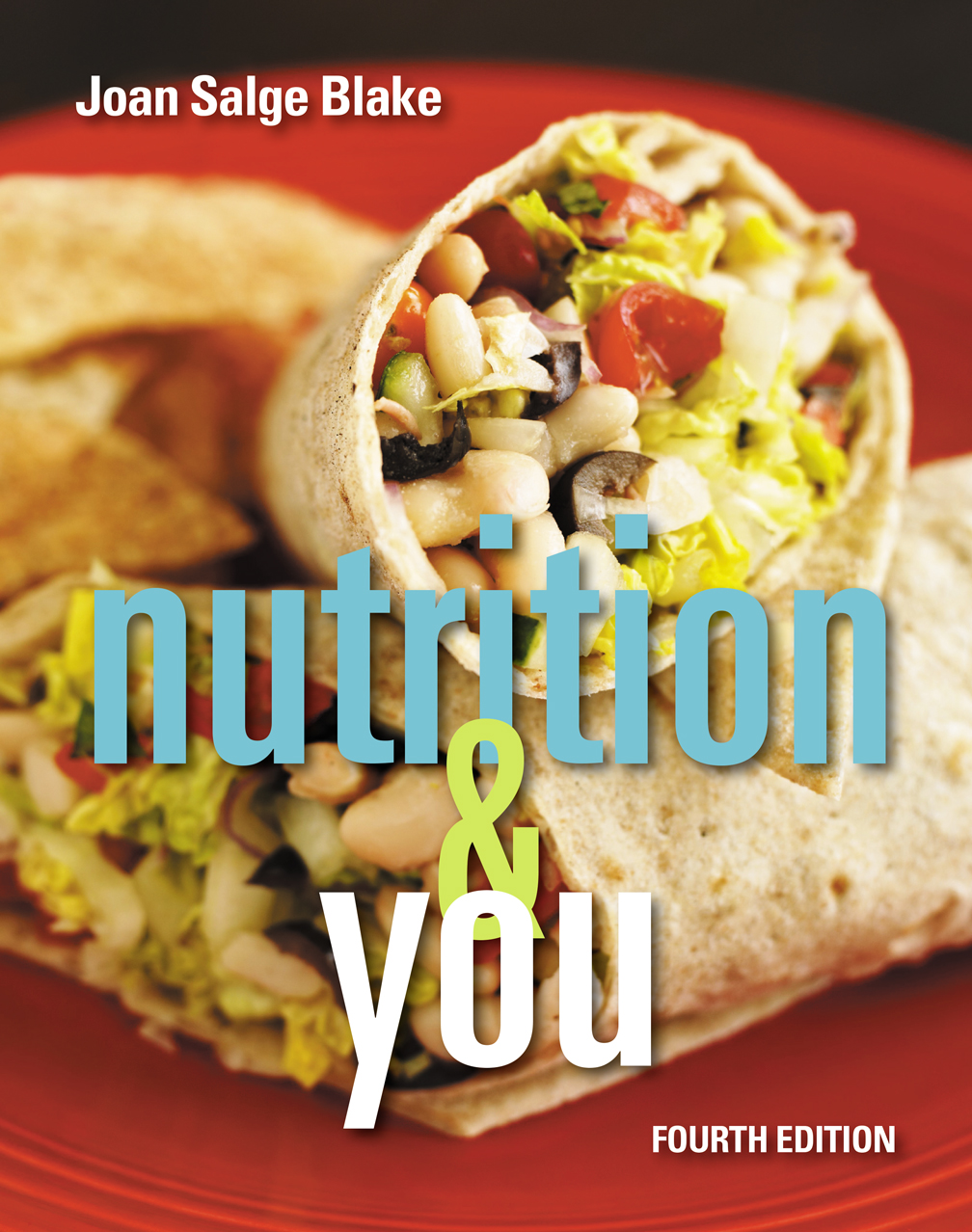Nutrition You 4th Edition By Joan Salge Blake 9780134385488 RedShelf