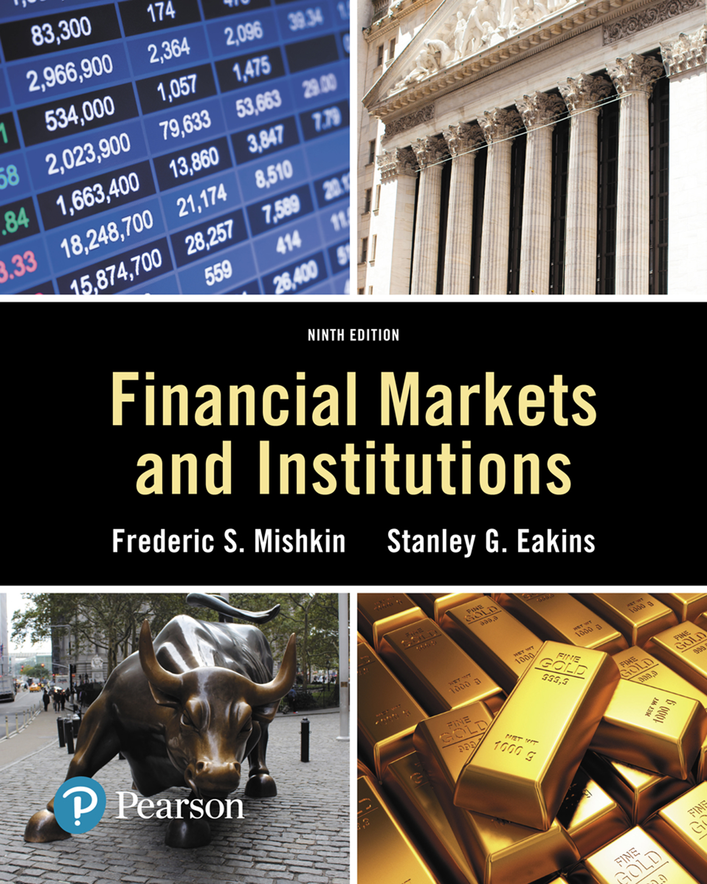 Financial Markets And Institutions by Frederic S Mishkin; Stanley Eakins